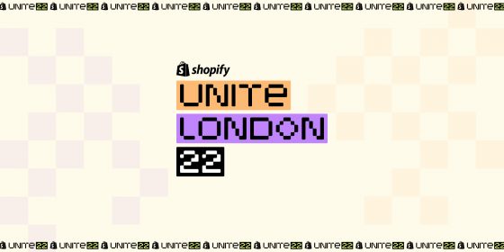 Shopify Unite London 22 - À la une
